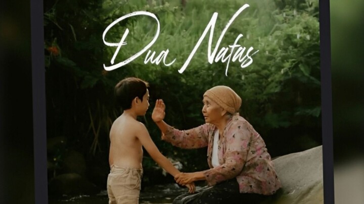 🎬 Dua Nafas 2026 II Kisah Kasih Lintas Generasi