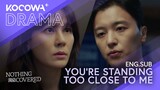 Don't you think you're standing too close to me right now? | Nothing Uncovered EP02 | KOCOWA+