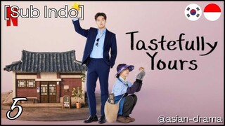 [Sub Indo] Tastefully Yours – Eps. 05 (2025)