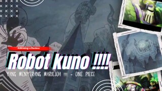 One Piece Episode 1098: Fakta Robot Kuno yang Menyerang Mariejoa!