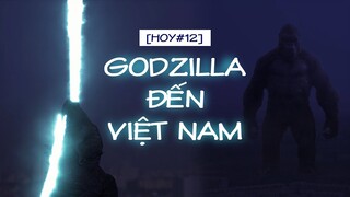 [HOY#12]: GODZILLA ĐẾN VIỆT NAM | NGHĨA HOY | NGHĨA HOY