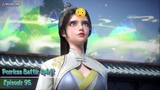 Peerless Battle Spirit Eps 95
