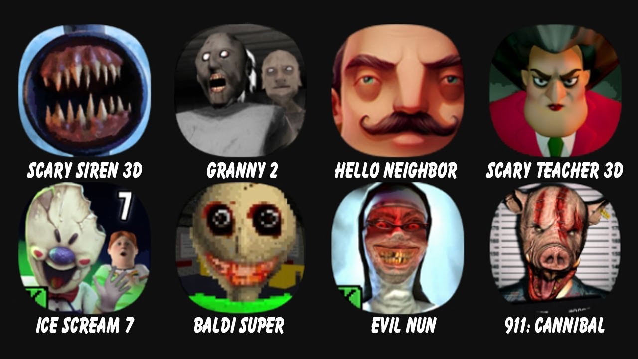 Scary Siren Horror games 3D, Granny Chapter Two, Hello Neighbor