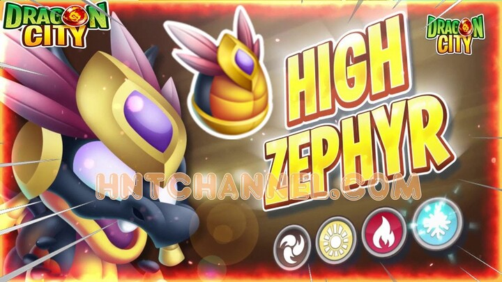 Dragon City Fan Nở Thành Công High Zephyr Dragon Hành Trình Cùi Bắp HNT Channel