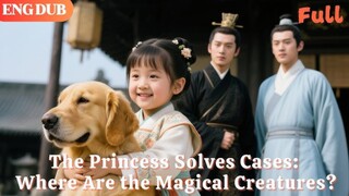 The Princess Solves Cases! Where Are The Magical Creatures?