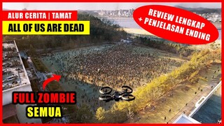 (TAMAT) KETIKA WABAH ZOMBIE MENYERANG SEKOLAH DI KOREA SELATAN | Alur Cerita ALL OF US ARE DEAD