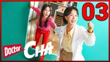 DOCTOR CHA: Episode 03 | English Sub