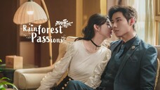 馃嚚馃嚦 Rainforest Passion EP 01 - 03 (Sub Indo)