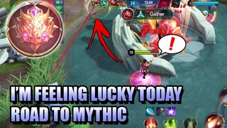 I'M FEELING LUCKY TODAY - MY ROAD TO MYTHIC GAME