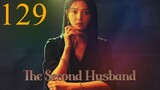 Second Husband Episode 129