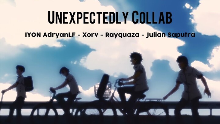 【AMV】Collab - Unexpectedly