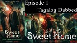 Sweet Home Episode 1 Tagalog Dubbed
