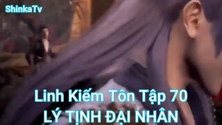 Linh Kiếm Tôn Tập 70-LÝ TỊNH ĐẠI NHÂN