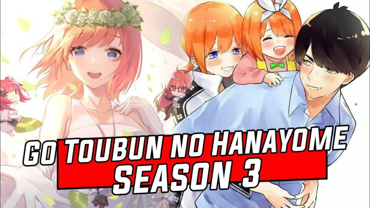 Gotoubun no Hanayome Season 3 Episode 1 Akhirnya Rilis Miku Nakano Wangi..  - BiliBili