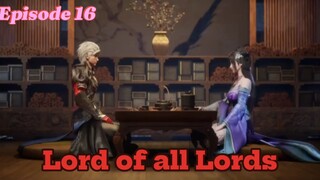 Lord of all Lords Episode 16 Sub English