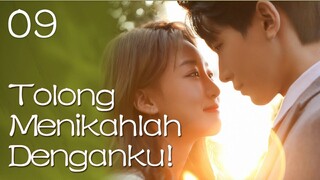 【INDO SUB】09丨Tolong Menikahlah Denganku!丨Please, Be Married丨拜托，快结婚吧