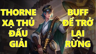 Thorne phong cách 3 viên đạn vàng được buff để trở lại làm trùm rừng Liên quân mobile