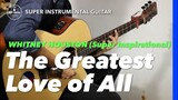 Greatest Love of All Whitney Houston Instrumental guitar karaoke version with lyrics
