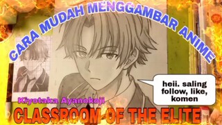 cara mudah menggambar anime classroom of the elite karakter kyotaka ayanokoji