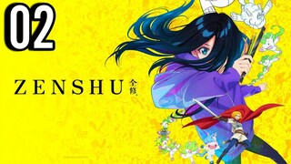 Zenshu Episode 2 (Indo Sub)