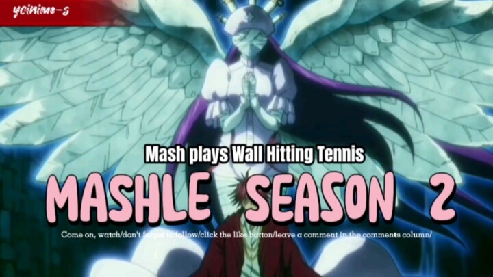 Mash plays Wall Hitting Tennis _[AMV] MASHLE Season 2