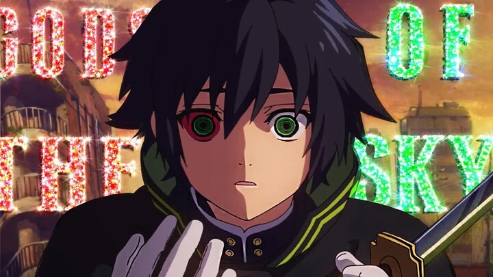 ▪「 AMV 」▪ Owari no Seraph ｜ GODS OF THE SKY