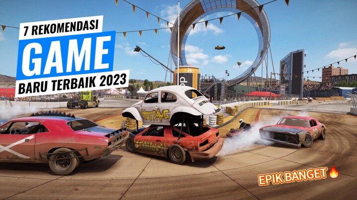 EPIK BANGET🔥 || 7 Rekomendasi Game Terbaru Dan Terbaik Di Tahun 2023