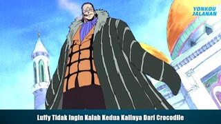 Luffy Tidak Ingin Kalah Lagi Dari Crocodile