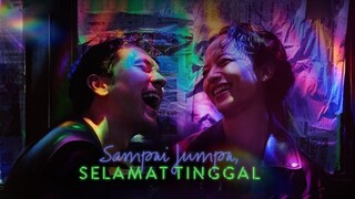 Sampai Jumpa Selamat Tinggal (2024)