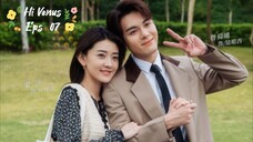 Hi Venus (2022) Eps 07 Sub Indo