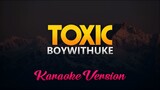 BoyWithUke - Toxic (Karaoke/Instrumental)