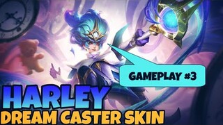 HARLEY - DREAM CASTER SKIN | GAMEPLAY #3