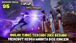 INI YANG TERJADI JIKA BERANI MEREBUT WANITA BOS KINCEN - ALUR CERITA DONGHUA MARTIAL MASTER