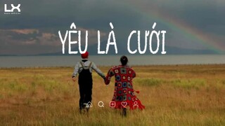 Yêu Là Cưới (Lofi Ver.) || Phát Hồ X2X | Thề Một Câu Luôn Khi Yêu Là Cưới