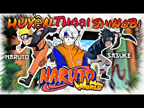(Mini World) Huyền Thoại Shinobi | Chiến Đấu Đánh Bại Naruto VS Sasuke - Cùng Ôn Lại Tuổi Thơ...
