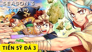 Review ANIME TIẾN SĨ ĐÁ 3: CHINH PHỤC BÂU TRỜI || DR STONE 3 || Review Phim Anime Hay