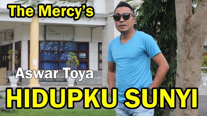 Enak Didengar & Bikin Baper / HIDUPKU SUNYI by ASWAR TOYA / THE MERCYS/Lagu Nostalgia Paling Dicari