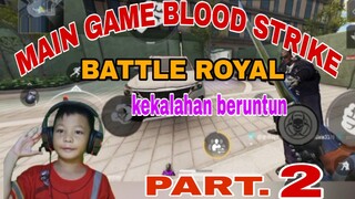 main game blood strike kalah teruss yg ini bagian 2