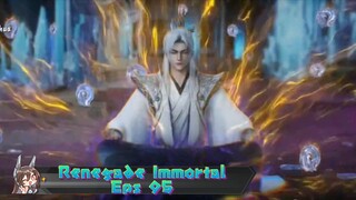 Renegade Immortal Eps 95 sub Indo