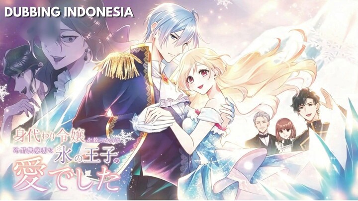 Saved by The Ice Cold Prince's Embrace | Menjadi Seorang Pengganti [Dubbing Indonesia]