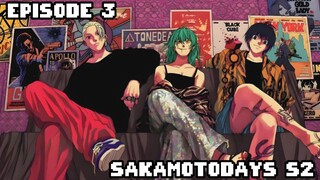 SAKAMOTO DAYS S2 EPISODE 3