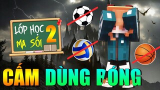 Minecraft LỚP HỌC MA SÓI 2 (Phần 2) #9- ĐẠT 935k SUB, ERIKA BỊ PHẠT CẤM DÙNG BÓNG 🐺 vs ⚽