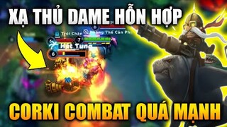 [LMHT Tốc Chiến] Corki Xạ Thủ Dame Hỗn Hợp Combat Quá Mạnh Trong Liên Minh Tốc Chiến