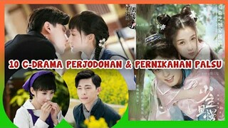 10 DRAMA CHINA TERBARU TENTANG PERJODOHAN & PERNIKAHAN PALSU