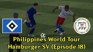 FIFA 19: Philippines World Tour | Episode 18 (Hamburger SV 🇩🇪)