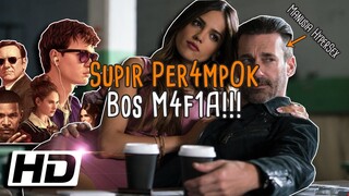 Jadi Supir P3r4mp0k Demi Bayar Hutang?? - Review Film Baby Driver (2017)