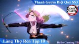 Review Thanh Gươm Diệt Quỷ Làng Thợ Rèn Tập 10 | Review Anime