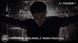 "Catching Feelings" - Inigo Pascual (feat. Moophs) [Teaser 1]