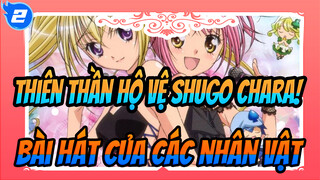 Thiên thần hộ vệ Shugo Chara!| Bài hát của các nhân vật_M2