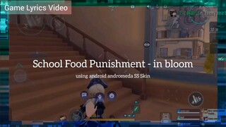 Andromeda SS Skin Showcase ‖ School Food Punishment - in bloom [GMV]